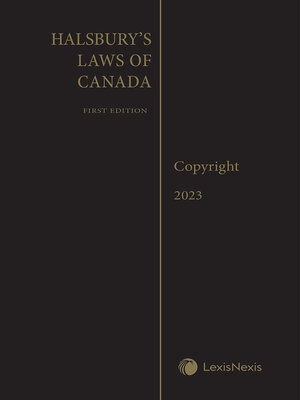 cover image of Halsbury's Laws of Canada – Copyright (2023 Reissue)